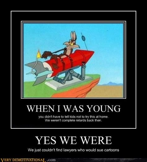 Very Demotivational Wile E Coyote Very Demotivational Posters