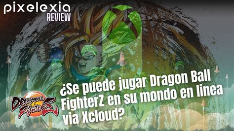 Se Puede Jugar Dragon Ball Fighterz En Su Mondo En Linea Via Xcloud