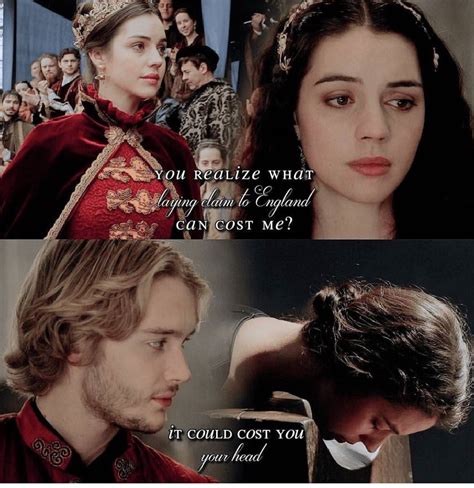 Reign Reign Cast Reign Tv Show Reign Quotes Queen Quotes Mary Stuart Adelaide Kane Mary