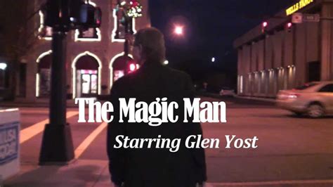 The MagicMan Glen Yost YouTube
