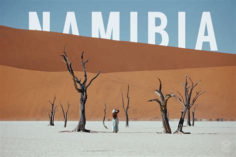 2019 Latest Travel Guide To Namibia What To See And Where To Stay
