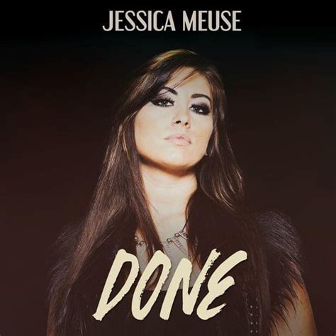 Jessica Meuse Done Lyrics Genius Lyrics