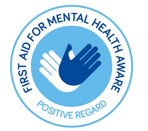 Level 2 First Aid For Mental Health Positive Regard