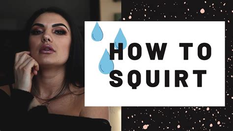 How To Squirt Youtube