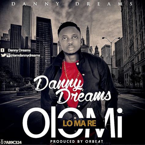 Olomi Lo Ma Re Single By Danny Dreams Spotify