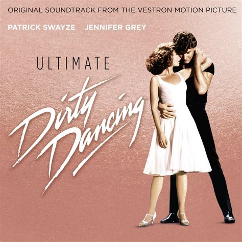 Ultimate Dirty Dancing By Original Soundtrack Uk Music