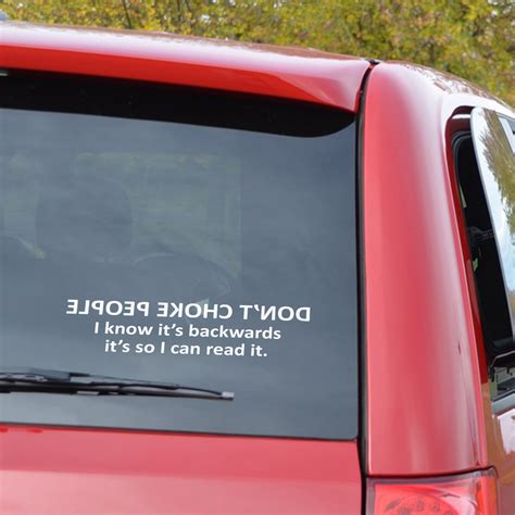 Automobile Window Decal Funny Saying Dont Choke