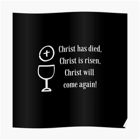 Christ Has Died Christ Is Risen Christ Will Come Again Poster For
