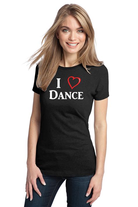 I Love Heart Dance Adult Ladies T Shirt Ballet Tap Hip Hop Dancing Lover T Ebay