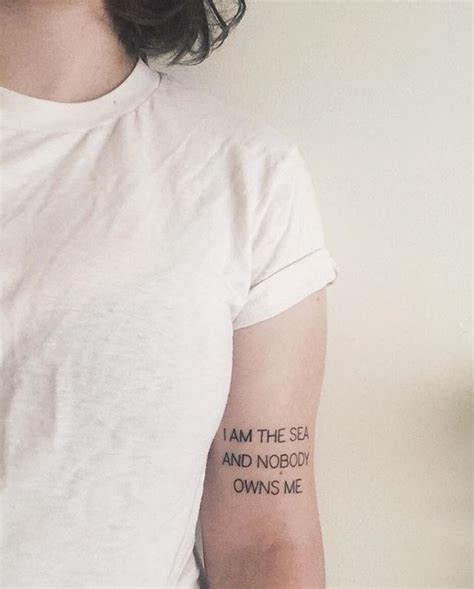 Tattoo I Am The Sea And Nobody Owns Me Good Tattoo Quotes Sea Tattoo Tattoo Quotes
