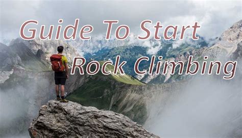 Beginners Guide To Rock Climbing Here Is How To Get Started Rock