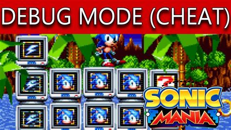 Sonic Mania Debug Mode How To Change Or Destroy The Zones Cheat