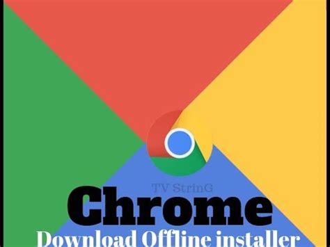Visit the website link to download. How To Download Google Chrome Web Browser Offline ...