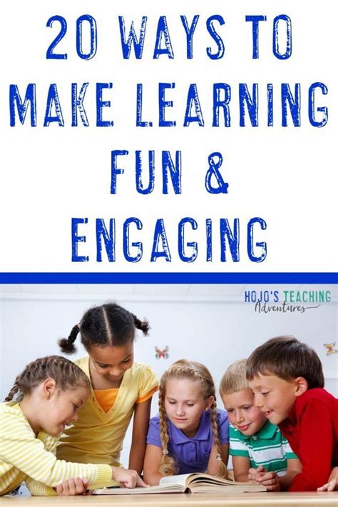20 ways to make learning fun and engaging {with download} hojo in 2020 fun learning teaching