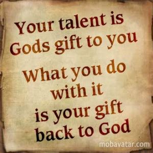 The following quotes highlight the simple blessings in life. God-Given Talent Quotes. QuotesGram