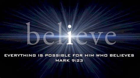 In this instance jesus wanted. Believe. Jesus said to him, "If you can believe, all ...