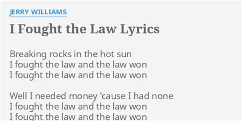 I Fought The Law Lyrics By Jerry Williams Breaking Rocks In The