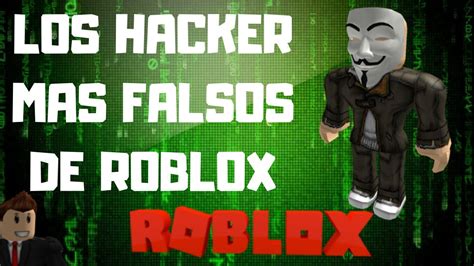Los Supuestos Hackers Mas Peligrosos De Roblox Top Roblox 2020