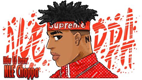 Helo welcome to my chanel !!! How To Draw NLE Choppa step by step | SUPREME - YouTube