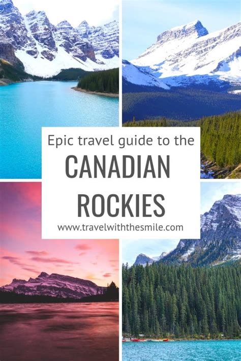 An Epic Travel Guide To The Canadian Rockies Canadian Travel North