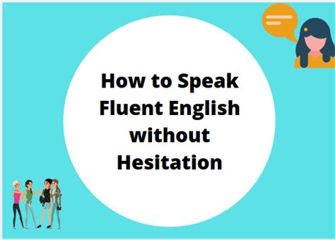 How To Speak Fluent English Without Hesitation