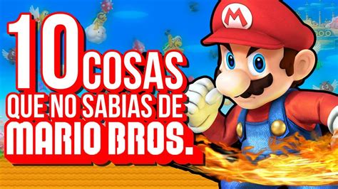 10 Cosas Que Probablemente No Sabías Sobre Super Mario Bros La Web