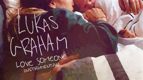 5,342 likes · 35 talking about this. Lukas Graham - Love Someone (Instrumental Remake) - YouTube