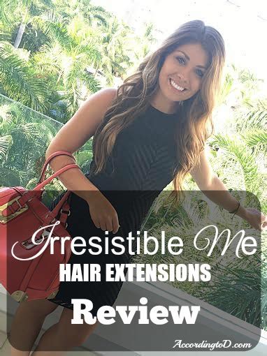 Irresistible Me Hair Extensions Review — According To D