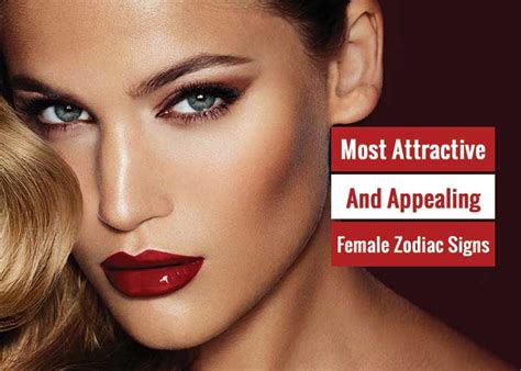 most attractive zodiac sign female if you re one of the handful of people who actually believe