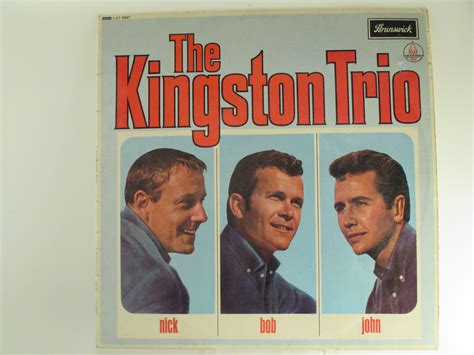 Kingston Trio Nick Bob John The Kingston Trio 19 Rock