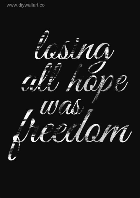 Anyway, what follows is a collection of your stories. Lost All Hope Quotes. QuotesGram