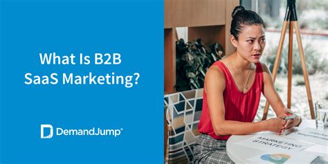 What Is B2b Saas Marketing