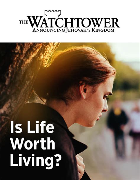 Is Life Worth Living — Watchtower Online Library