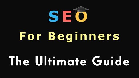 Seo For Beginners The Ultimate Guide Youtube