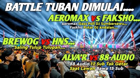 Saling Gass Poll,,Battle BREWOG vs HNS - AEROMAX vs FASKHO - ALVA'R vs