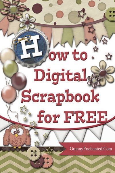 Granny Enchanteds Blog How To Digital Scrapbook For Free Join 3300