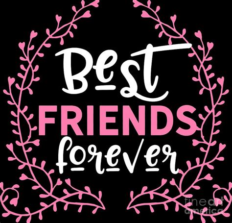 Best Friends Forever Friendship Bff Goals T Digital Art By Haselshirt