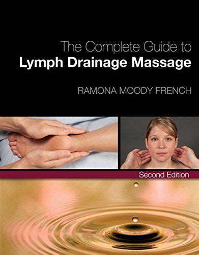 Download Pdf The Complete Guide To Lymph Drainage Massage Free Epubmobiebooks Lymph