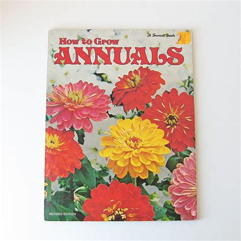 How To Grow Annuals Vintage Gardening Book Etsy Gardening Books