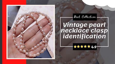 Pearl Vintage Necklace Clasp Identification Youtube