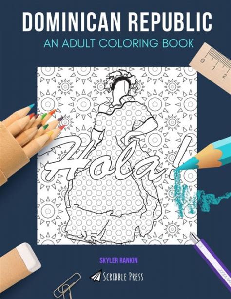 Dominican Republic An Adult Coloring Book A Dominican Republic Coloring Book For Adults By