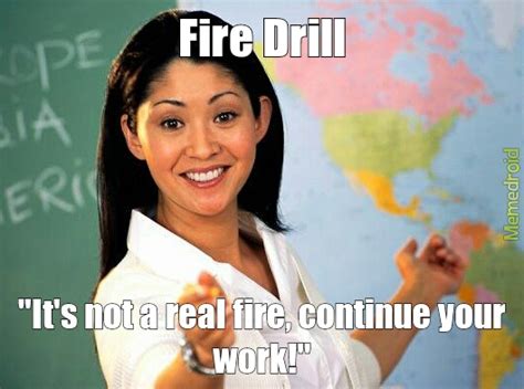Fire Drill Meme By Shahrin Memedroid