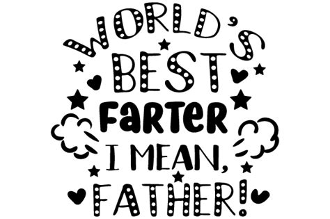 Free Free 175 Worlds Best Farter Father Svg SVG PNG EPS DXF File