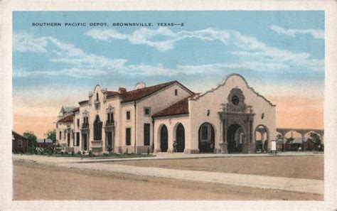 Southern Pacific Railroad Depot Brownsville Tx Postcard