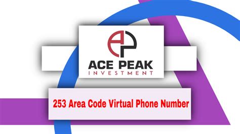 253 Area Code Virtual Phone Number Ace Peak Investment