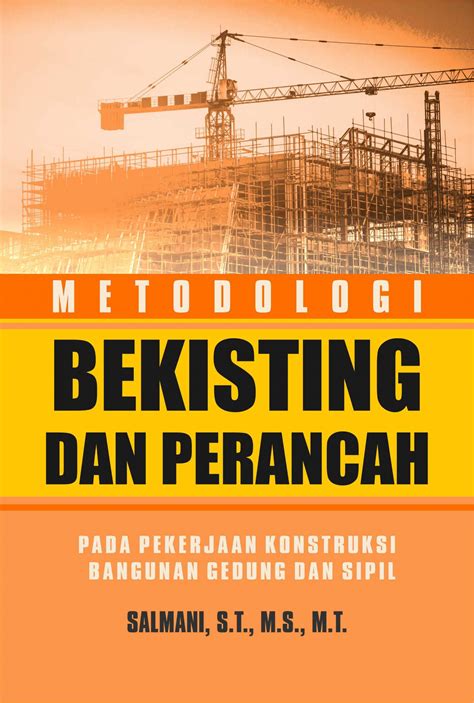 Buku Metodologi Bekisting Dan Perancah Pada Pekerjaan Konstruksi