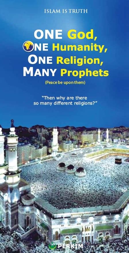 One God One Humanity One Religion Many Prophets