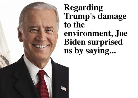 Joe Biden Said In 2020 Comedy Writing Joe Biden Sayings