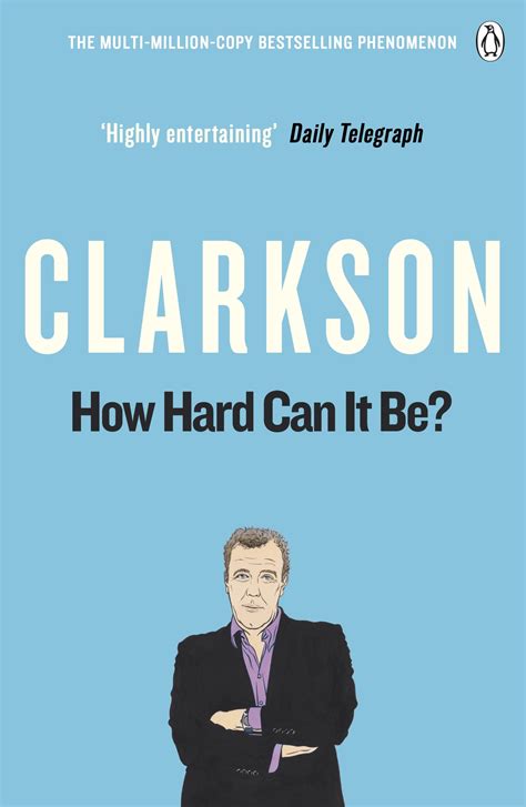 How Hard Can It Be By Jeremy Clarkson Penguin Books New Zealand