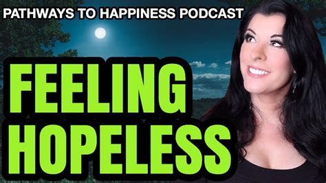How To Stop Feeling Hopeless And Believing The Best Of Life Is Behind Us